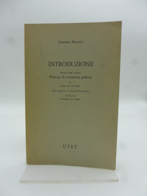 Introduzione. Estratto dal volume Principi di economia politica di J. Mill